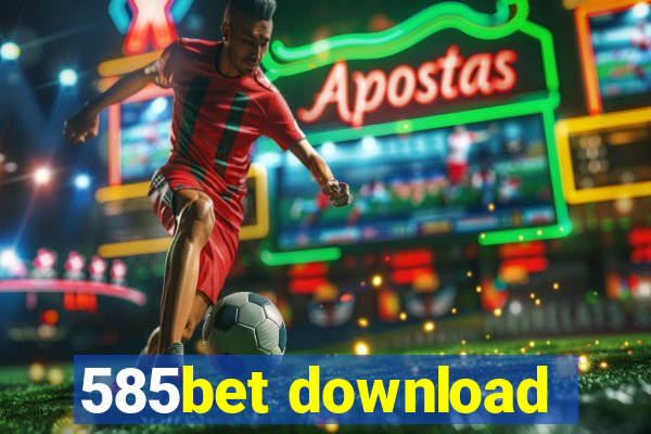 585bet download